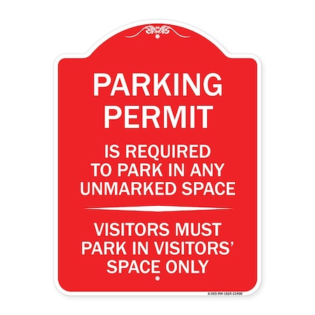Signmission Parking Permit Is Required to Park in ANY Unmarked Space Visitors Must Park in Visito, RW-1824-23400 A-DES-RW-1824-23400
